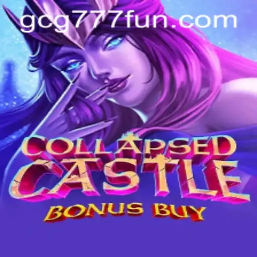 Unveiling the Mysteries of CollapsedCastleBonusBuy: A GCG777.com Adventure